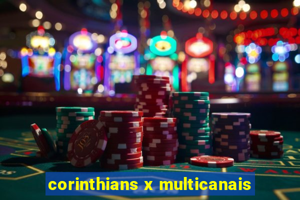 corinthians x multicanais